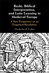 Rashi, Biblical Interpretation, and Latin Learning in Medieval Europe_cover