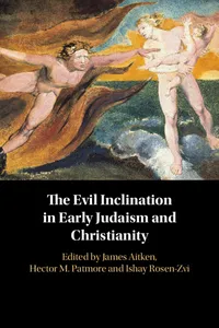The Evil Inclination in Early Judaism and Christianity_cover