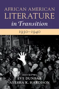 African American Literature in Transition, 1930–1940: Volume 10_cover