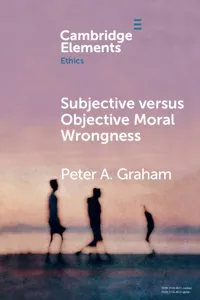 Subjective versus Objective Moral Wrongness_cover