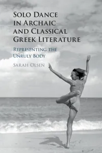 Solo Dance in Archaic and Classical Greek Literature_cover