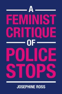 A Feminist Critique of Police Stops_cover