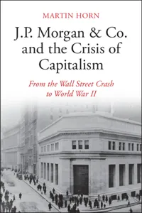 J.P. Morgan & Co. and the Crisis of Capitalism_cover