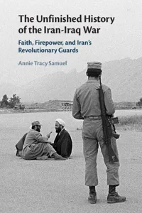 The Unfinished History of the Iran-Iraq War_cover