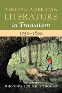 African American Literature in Transition, 1750–1800: Volume 1_cover