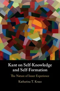 Kant on Self-Knowledge and Self-Formation_cover