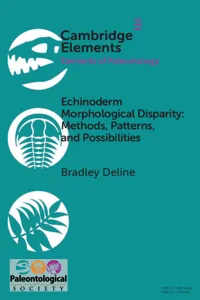 Echinoderm Morphological Disparity: Methods, Patterns, and Possibilities_cover