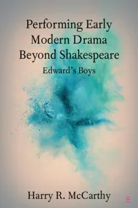 Performing Early Modern Drama Beyond Shakespeare_cover