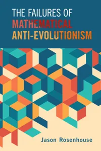 The Failures of Mathematical Anti-Evolutionism_cover