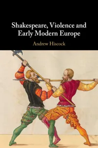 Shakespeare, Violence and Early Modern Europe_cover