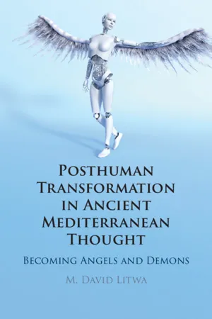 Posthuman Transformation in Ancient Mediterranean Thought