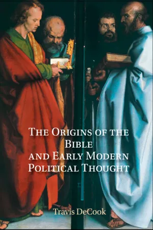 The Origins of the Bible and Early Modern Political Thought