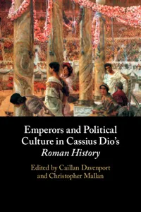 Emperors and Political Culture in Cassius Dio's Roman History_cover