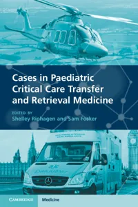 Cases in Paediatric Critical Care Transfer and Retrieval Medicine_cover