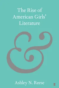 The Rise of American Girls' Literature_cover