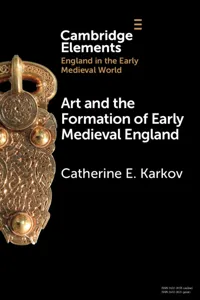 Art and the Formation of Early Medieval England_cover