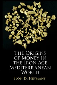 The Origins of Money in the Iron Age Mediterranean World_cover