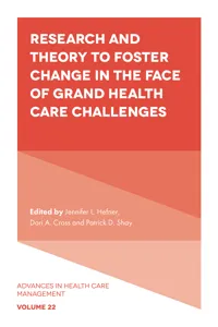Research and Theory to Foster Change in the Face of Grand Health Care Challenges_cover