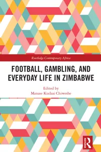 Football, Gambling, and Everyday Life in Zimbabwe_cover