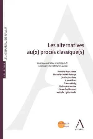 Les alternatives au(x) procès classique(s)