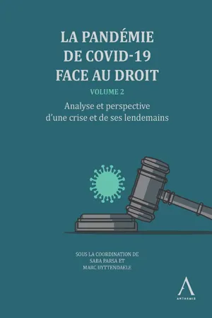 La pandémie de Covid-19 face au droit - Volume 2