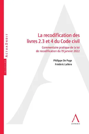 La recodification des livres 2.3 et 4 du Code civil