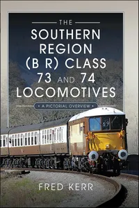 The Southern Region Class 73 and 74 Locomotives_cover