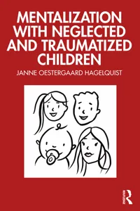 Mentalization with Neglected and Traumatized Children_cover