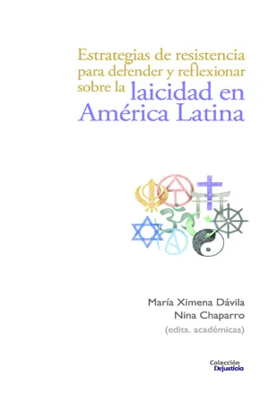 Estrategias de resistencia para defender y reflexionar sobre la laicidad en América Latina