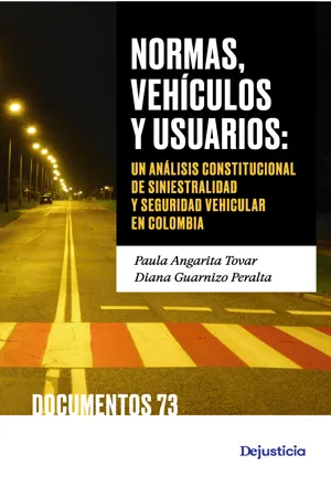 Normas, vehículos y usuarios: un análisis constitucional de la siniestralidad vial y la seguridad vehicular en Colombia