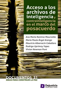 Acceso a los archivos de inteligencia y contrainteligencia en el marco del posacuerdo_cover