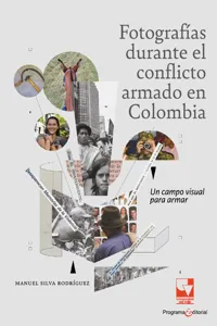 Fotografías durante el conflicto armado en Colombia_cover