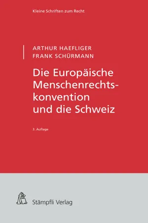 Die Europäische Menschenrechtskonvention und die Schweiz