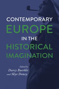 Contemporary Europe in the Historical Imagination_cover