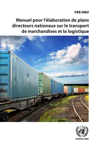 Manuel pour l'élaboration de plans directeurs nationaux sur le transport de marchandises et la logistique_cover