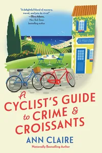 A Cyclist's Guide to Crime and Croissants_cover