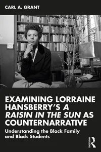 Examining Lorraine Hansberry’s A Raisin in the Sun as Counternarrative_cover