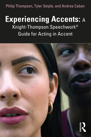 Experiencing Accents: A Knight-Thompson Speechwork® Guide for Acting in Accent