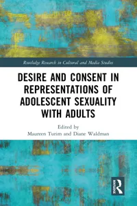 Desire and Consent in Representations of Adolescent Sexuality with Adults_cover