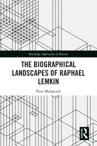 The Biographical Landscapes of Raphael Lemkin_cover