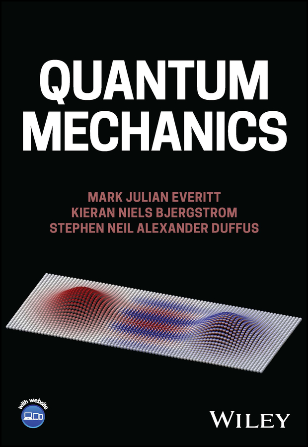 PDF] Quantum Mechanics by Mark Julian Everitt | 9781119829874