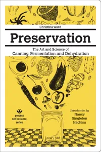 Preservation: The Art and Science of Canning, Fermentation and Dehydration_cover