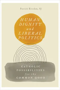 Human Dignity and Liberal Politics_cover