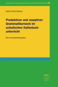 Produktiver und rezeptiver Grammatikerwerb im schulischen Italienischunterricht_cover