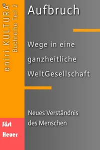 Aufbruch - Wege in eine ganzheitliche WeltGesellschaft_cover