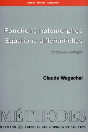 Fonctions holomorphes. Équations différentielles