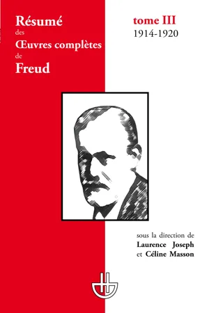 Résumé des œuvres complètes de Freud. Tome III