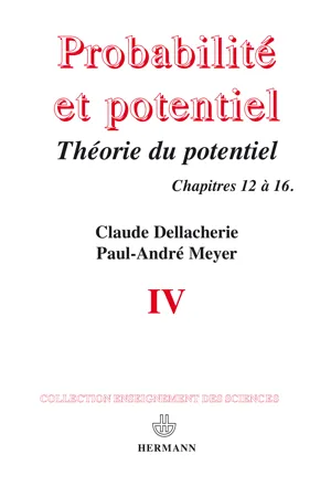 Probabilité et potentiel. Tome IV