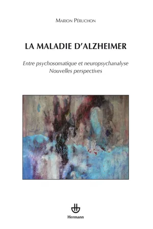 La maladie d'Alzheimer