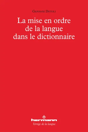 La mise en ordre de la langue dans le dictionnaire